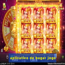 aplicativo de bugar jogo